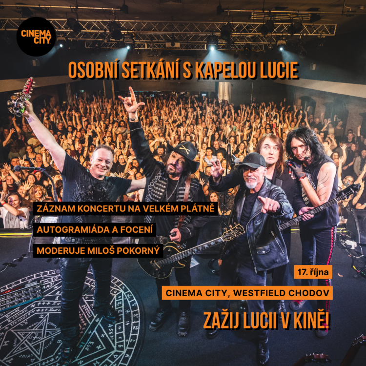 LUCIE slaví 40 let: Hudba na velkém plátně a jedinečné setkání s kapelou osobně